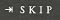 SKIP